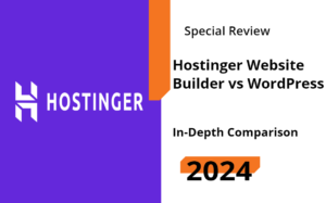 Read more about the article Choosing Between Hostinger Website Builder and WordPress: Which Fits Your Site Needs?